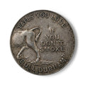 Copy of BCS18 - Ceramic Coaster - Vintage 'If You Don't Smoke Bull Durham' Tobacco Token Design