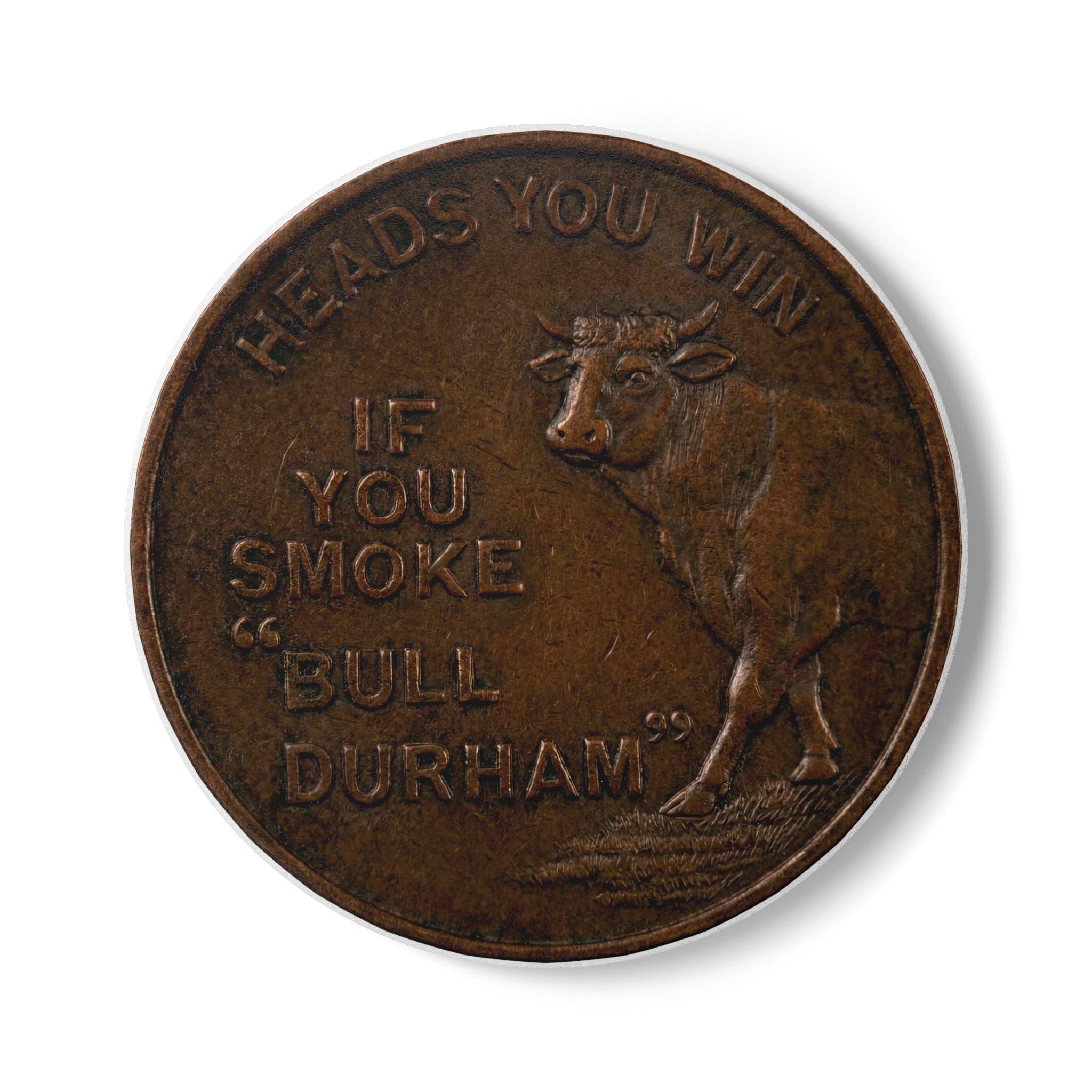 BCS17 - Ceramic Coaster - Vintage 'If You Smoke Bull Durham' Tobacco Token Design