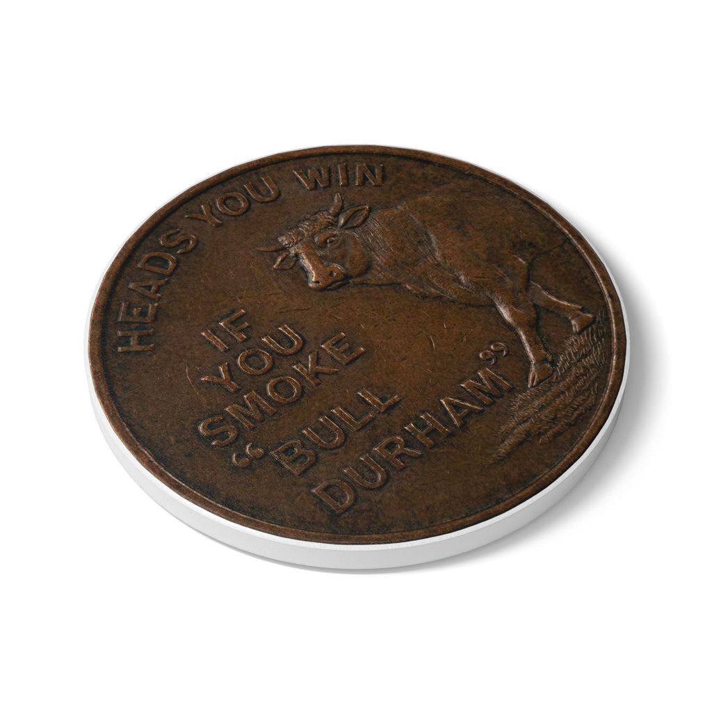 BCS17 - Ceramic Coaster - Vintage 'If You Smoke Bull Durham' Tobacco Token Design