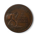 BCS19 - Ceramic Coaster - Vintage 'If You Don't Smoke Bull Durham' Tobacco Token Design